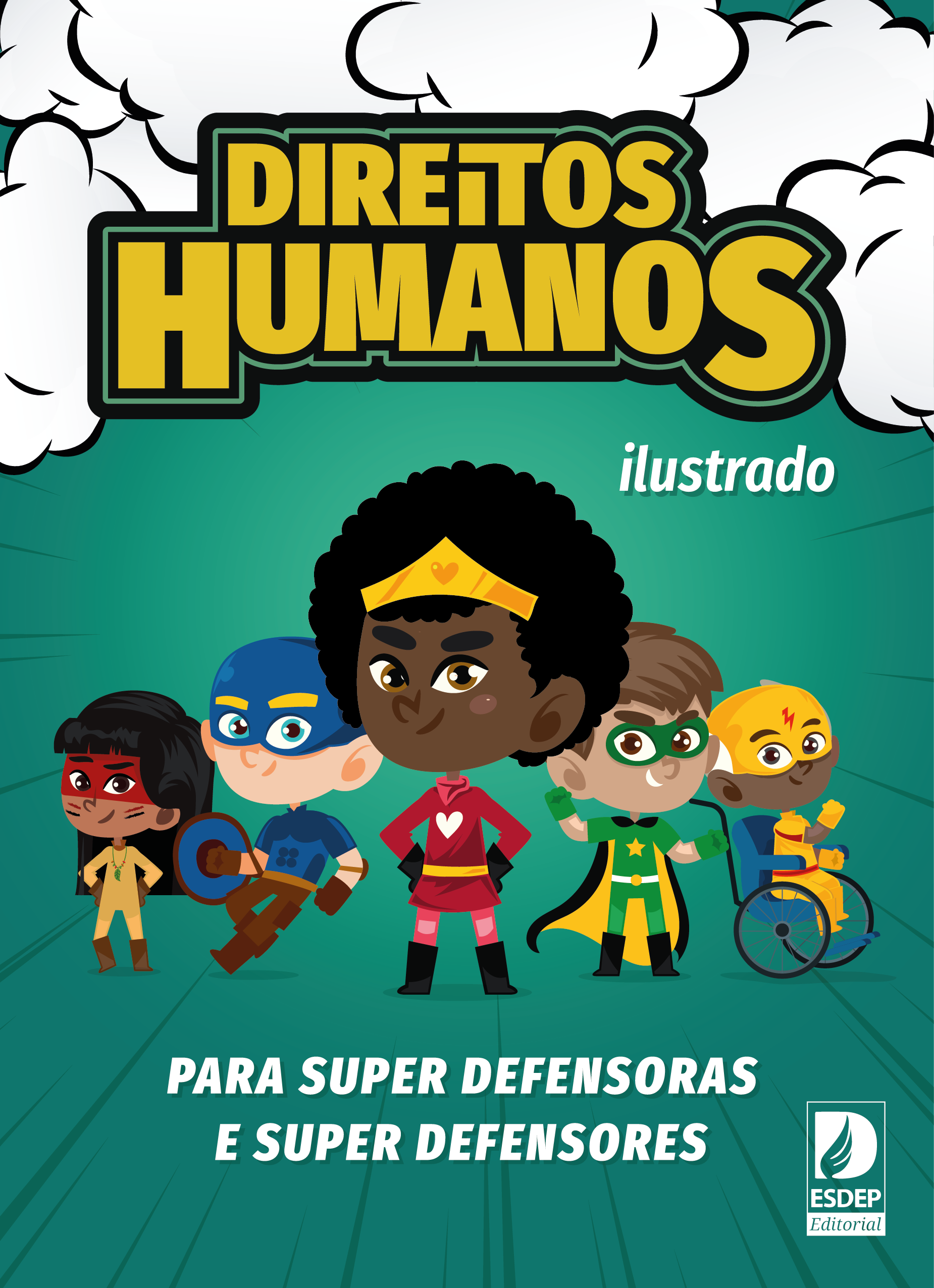 Cartilha – Direitos Humanos ilustrado para super defensores e super defensoras