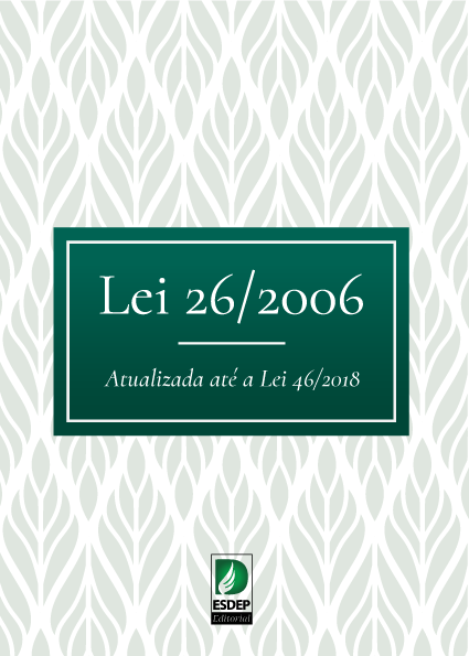 Livro da Lei 26/2006 – Atualizada até a Lei 46/2018