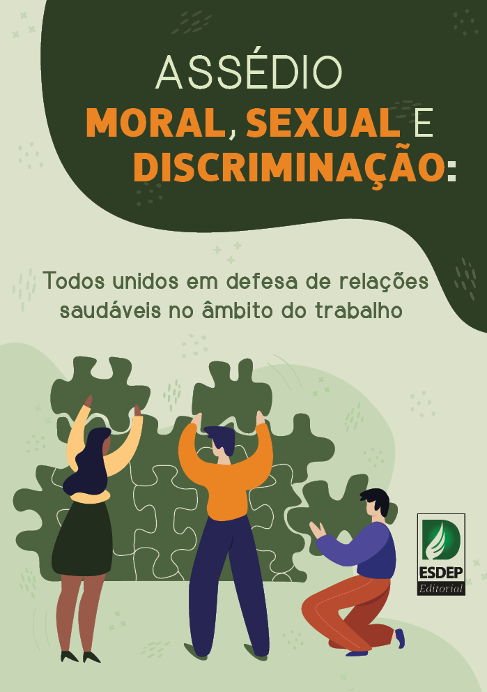 Assédio Moral, Sexual e Discriminação