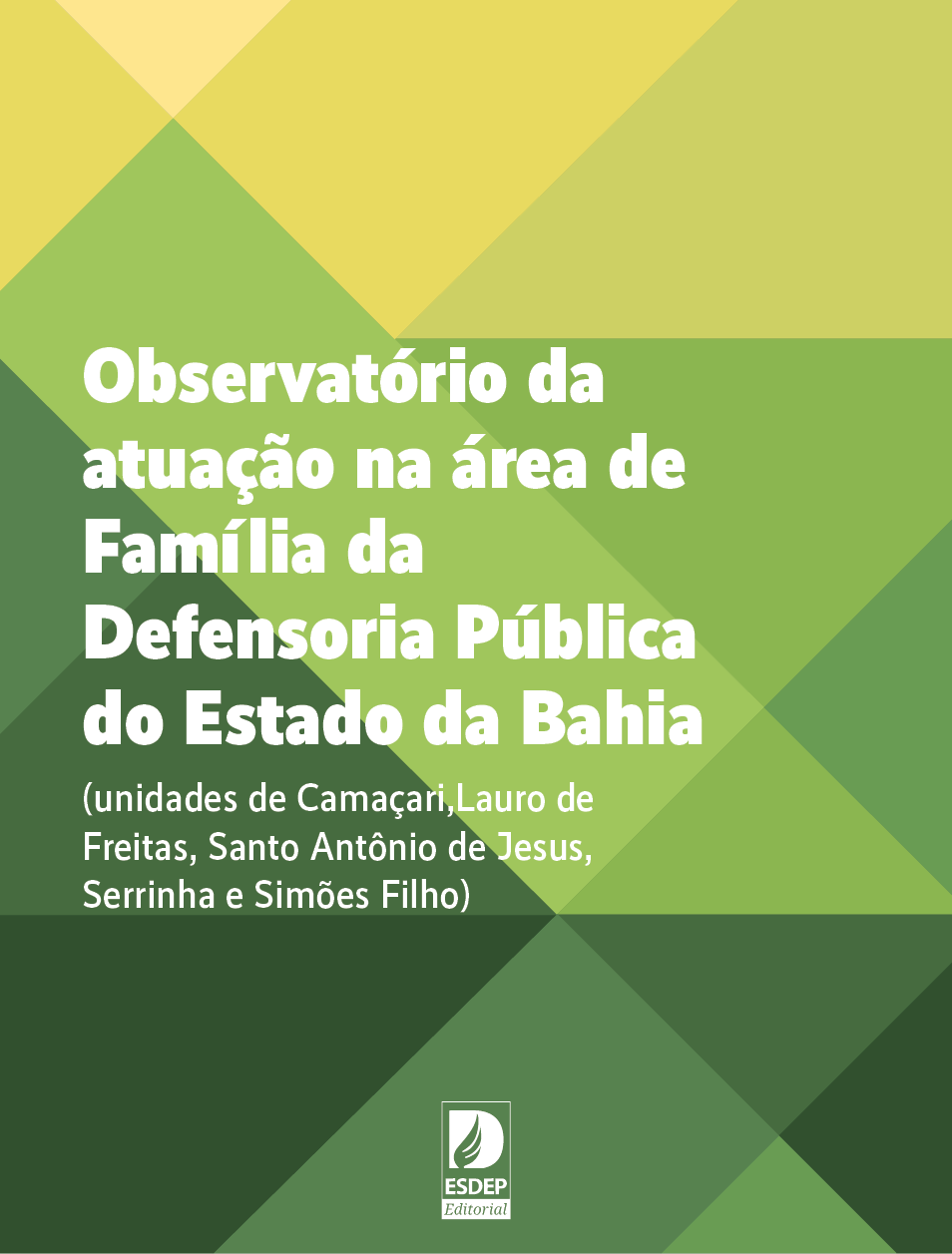 Observatório da atuação da área de Família da Defensoria Pública do Estado da Bahia