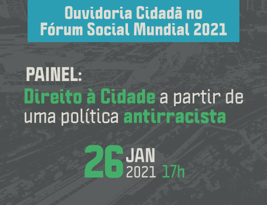 Fórum Social Mundial 2021 – Ouvidoria Cidadã terá painel temático