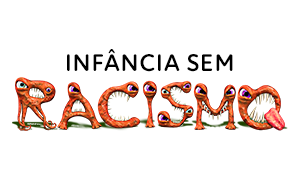 Infância sem Racismo