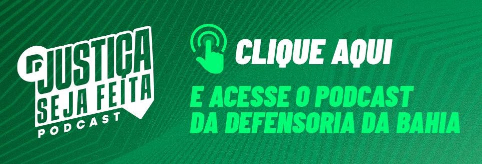 Podcast Justiça Seja Feita