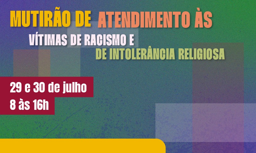 Defensoria da Bahia e Polícia Civil unem esforços em mutirão de combate ao racismo